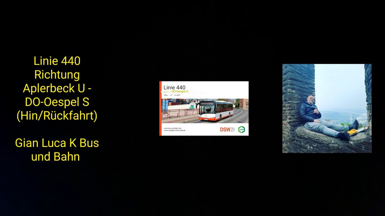 Linie 440 Richtung Aplerbeck U - DO-Oespel S | (Hin/Rückfahrt) | Gian Luca K Bus und Bahn