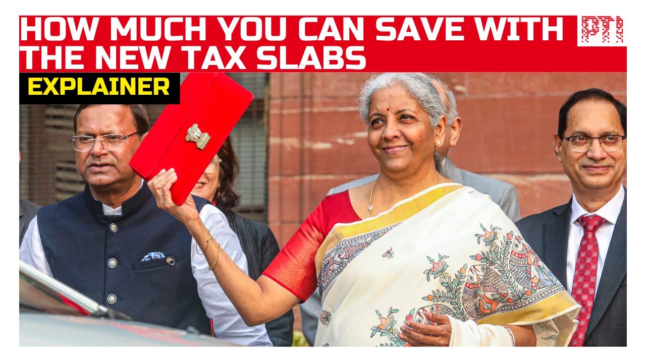Budget Explained: How much you can save with the new tax slabs