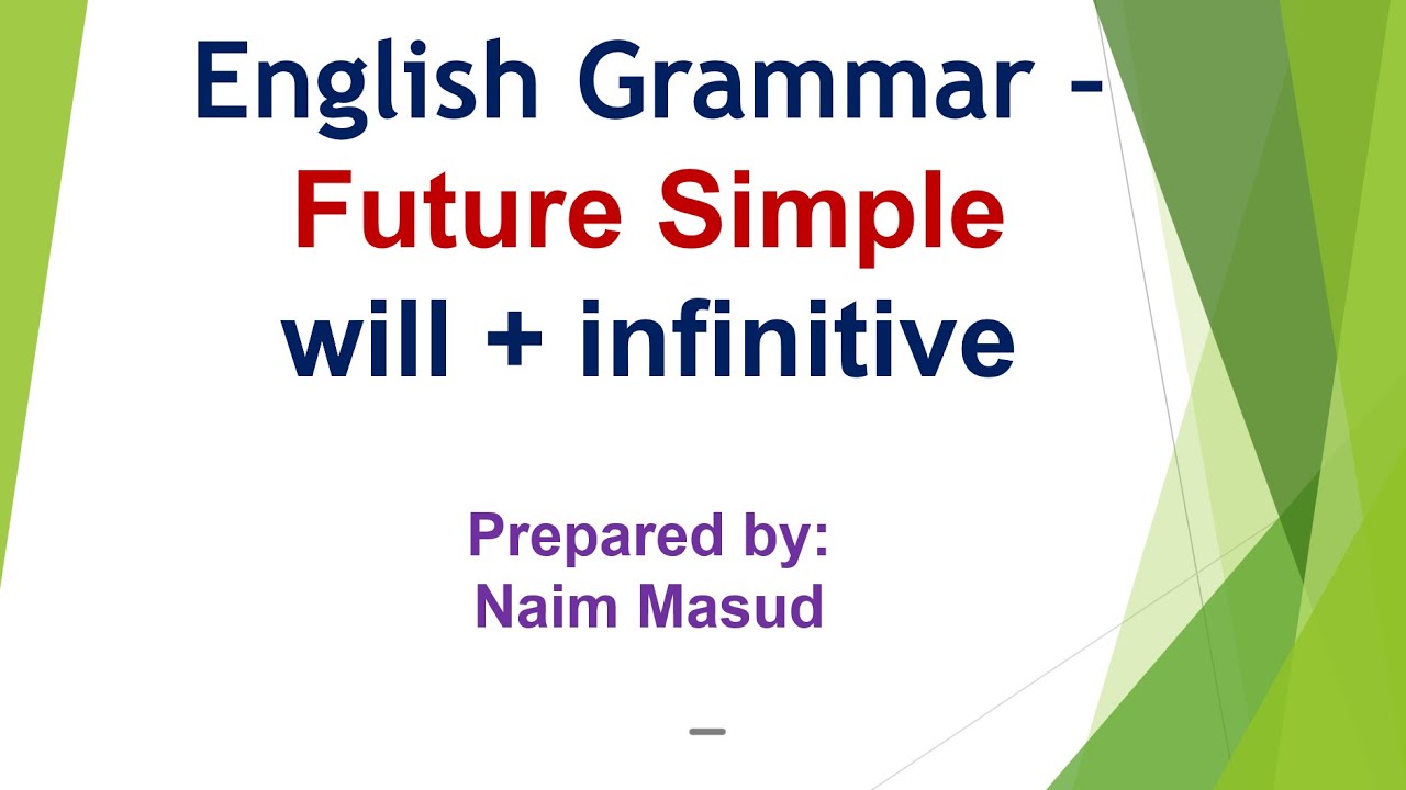 سلسلة دروس قواعد اللغة ألإنجليزية - الجزء التاسع - المستقبل البسيط - Future Simple