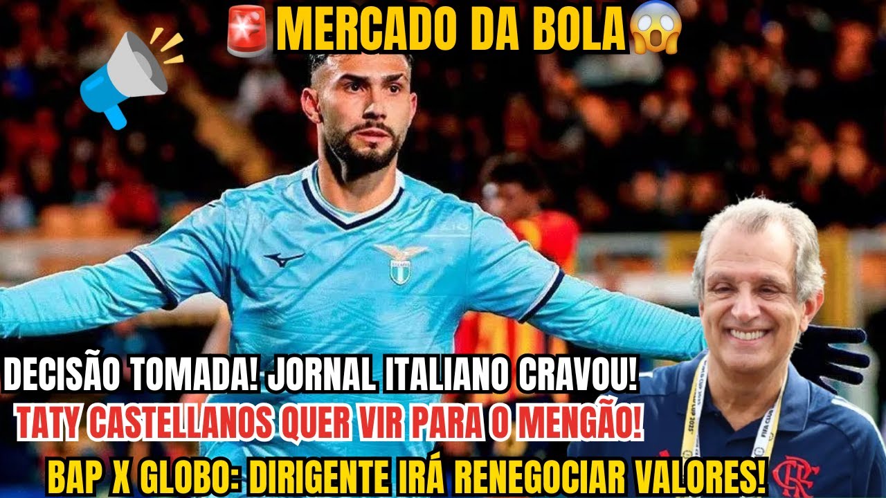 🚨URGENTE🚨SAIU AGORA: CASTELLANOS PEDE PARA JOGAR NO MENG&Atilde;O| F.LU&Iacute;S RENOVANDO COM O FLA| BAP X GLOBO