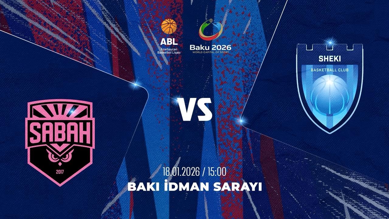 ABL 2025-2026 | SABAH VS ŞƏKİ | 18.01.2026 | 13-CÜ TUR