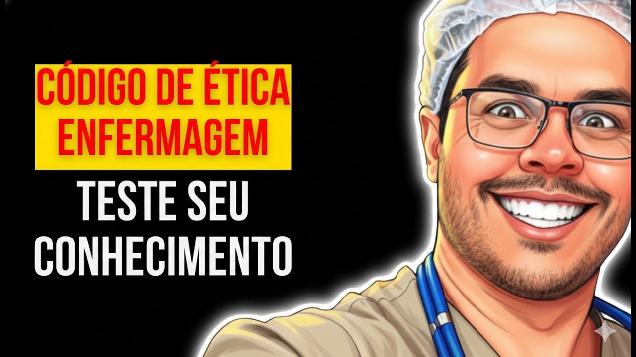 ÉTICA DE ENFERMAGEM PARA CONCURSOS - Teste seu conhecimento, e aprenda com o melhor método de ensino