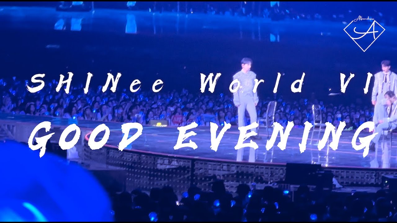 230625 [Fancam] [Eng] 샤이니 SHINee - Good Evening [데리러 가] (SHINee World VI | PERFECT ILLUMINATION)