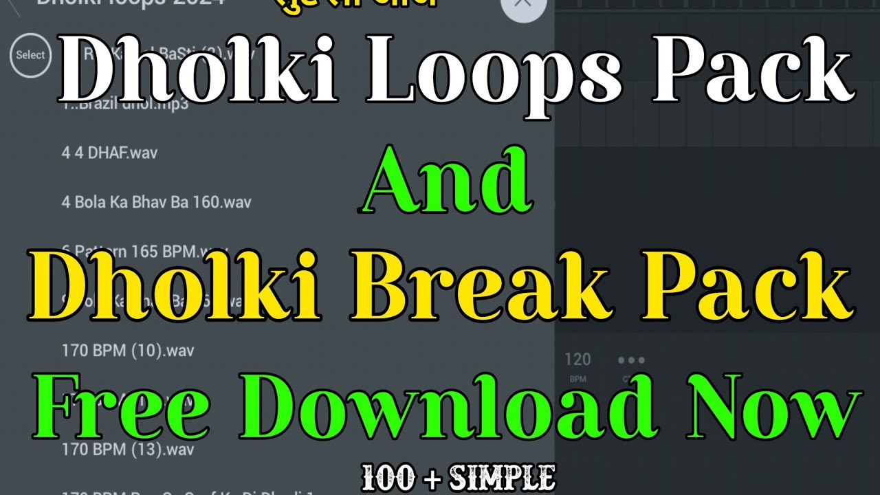 Dholki Loops Pack & Dholki Break Pack Free Download | Fl Studio a to z Simple Pack Free Download Now