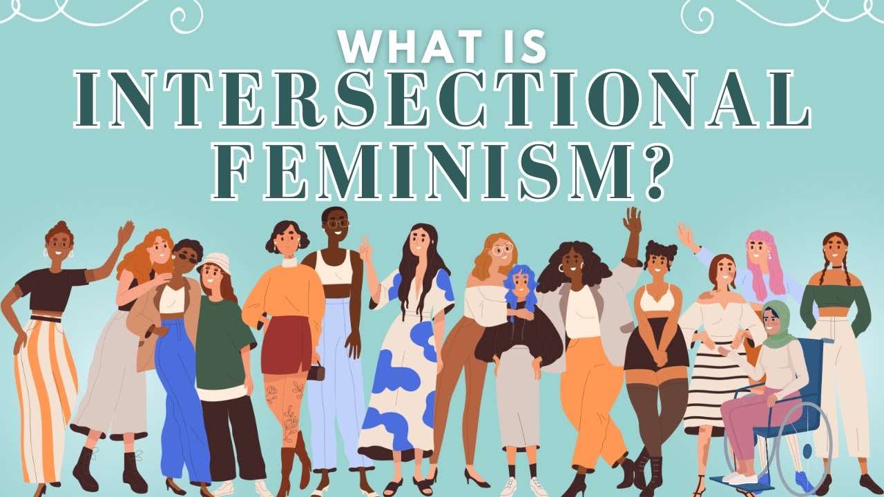 What is Intersectional Feminism?