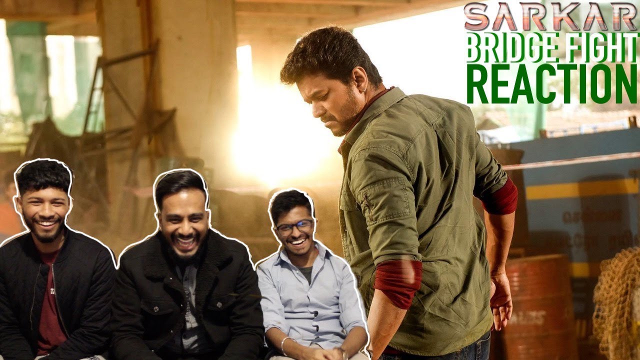 SARKAR BRIDGE FIGHT SCENE Reaction
