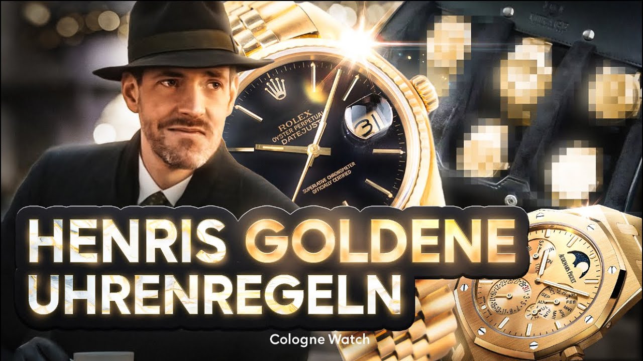 10 goldenen Uhren Regeln von Henri ! | Henri wird emotional! | Cologne Watch