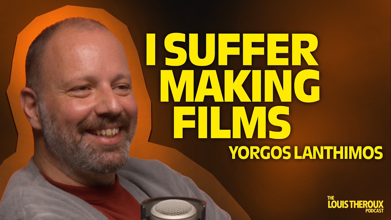 Yorgos Lanthimos: &ldquo;I suffer making films&rdquo; | The Louis Theroux Podcast