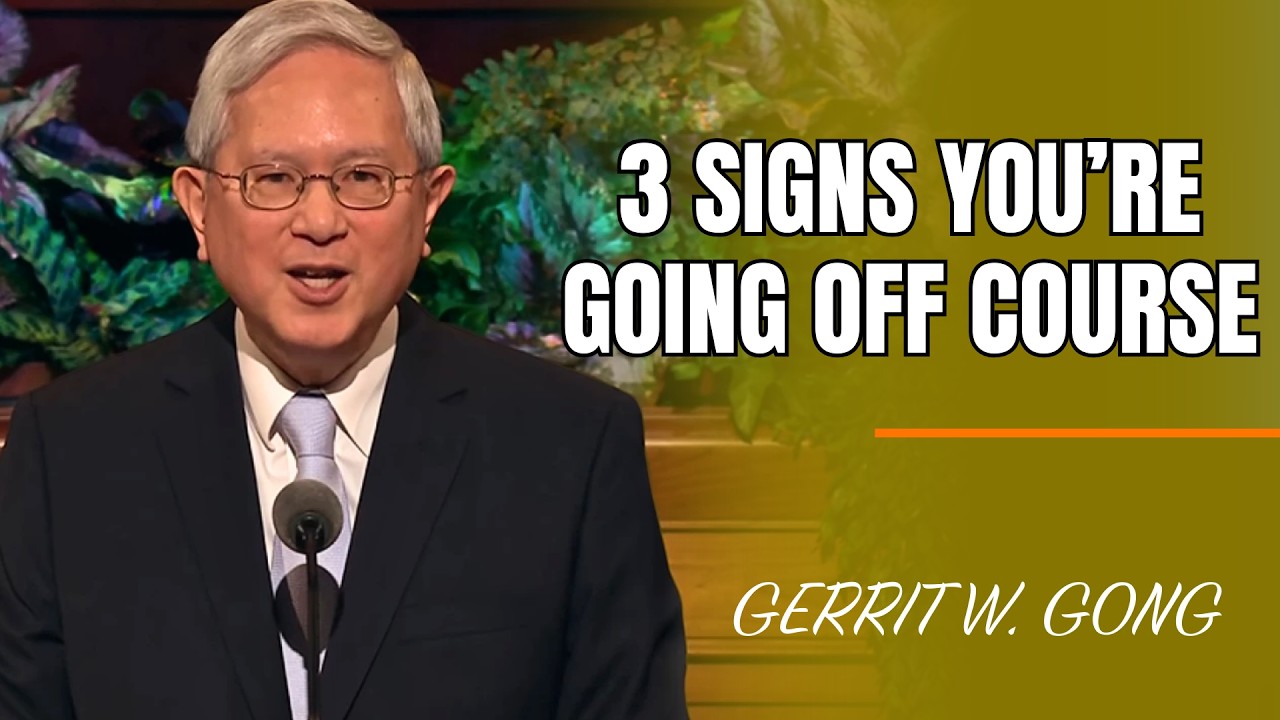 Gerrit W. Gong | 3 signs you’re going off course