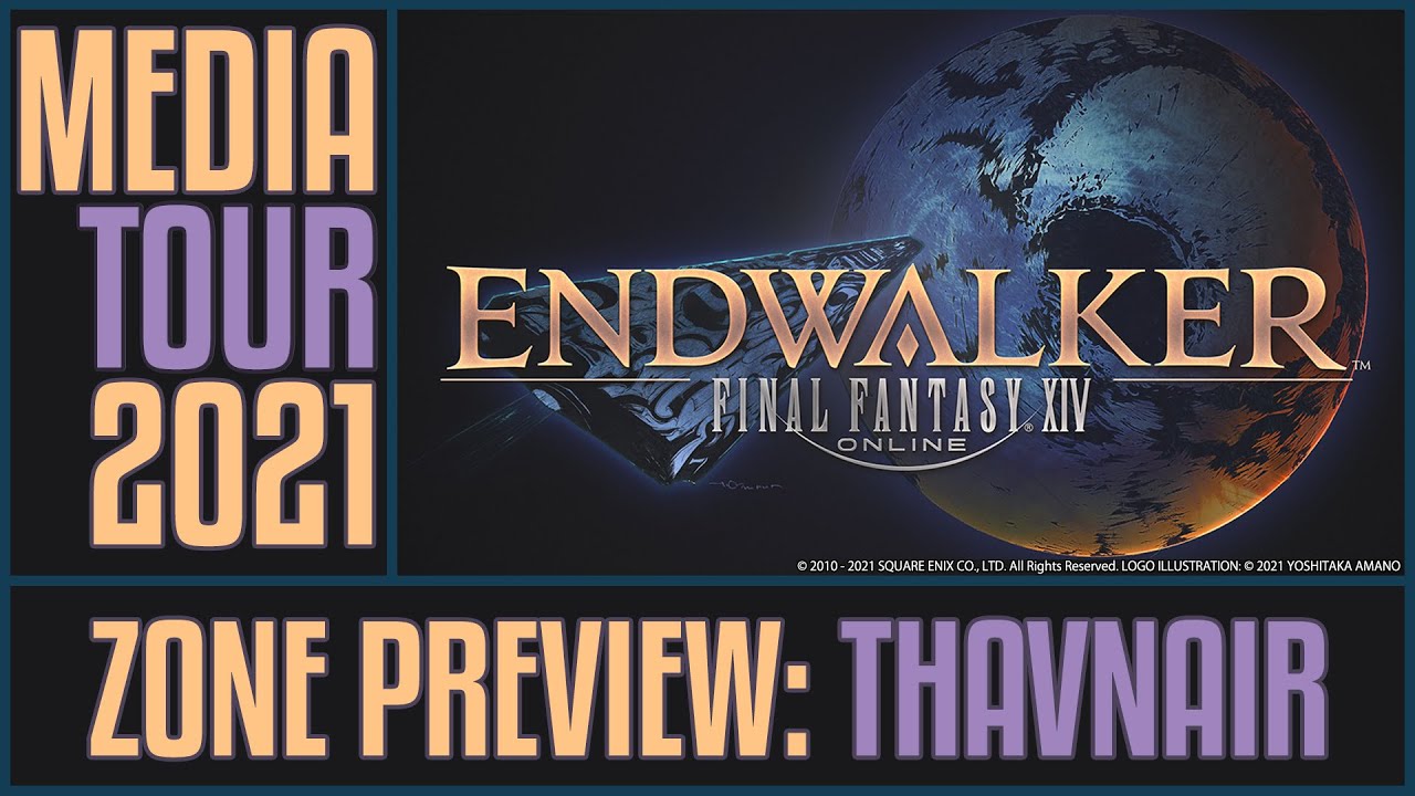 ENDWALKER PREVIEW - THAVNAIR ZONE PREVIEW