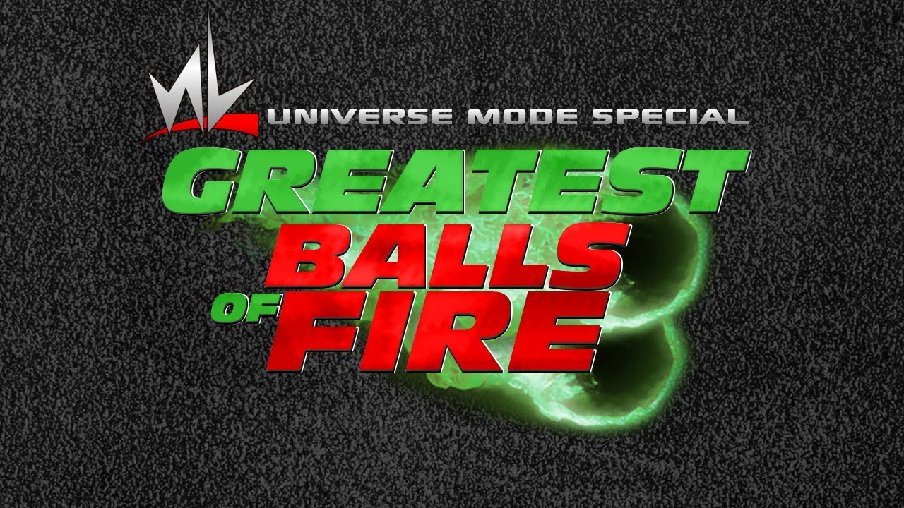 nL Live - WWE 2K18 Universe Mode: THE GREATEST BALLS OF FIRE!