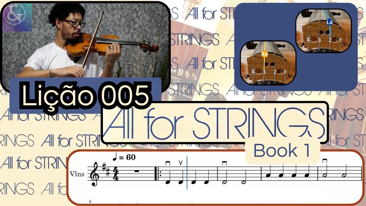 LIÇÃO 005 ALL FOR STRINGS Violin Book 1 MISSISSIPPI RIVER - COMO TOCAR MÍNIMA E SEMÍNIMA NO VIOLINO