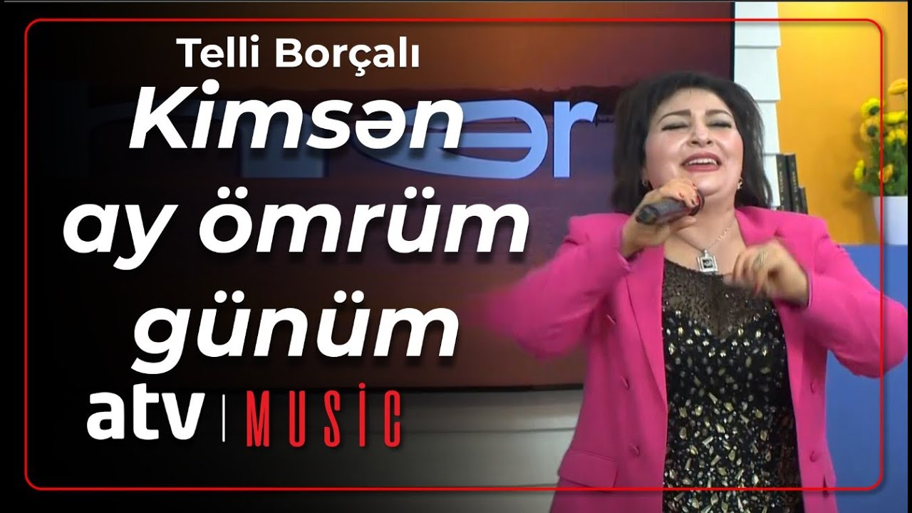 Telli Bor&ccedil;alı - Kimsən ay &ouml;mr&uuml;m g&uuml;n&uuml;m