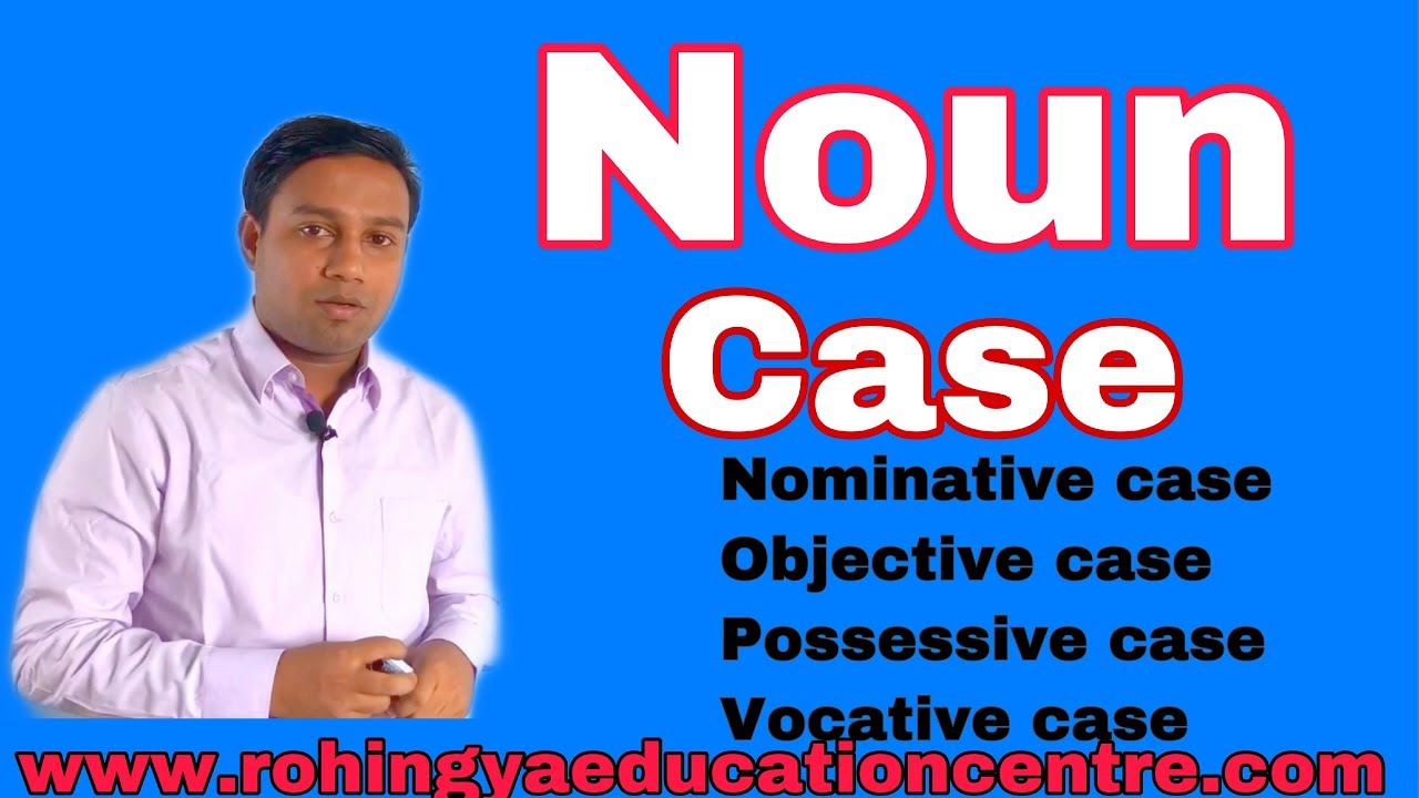 #NouncaseinEnglishGrammar        Nouns (case) , NOUN Case in English Grammar