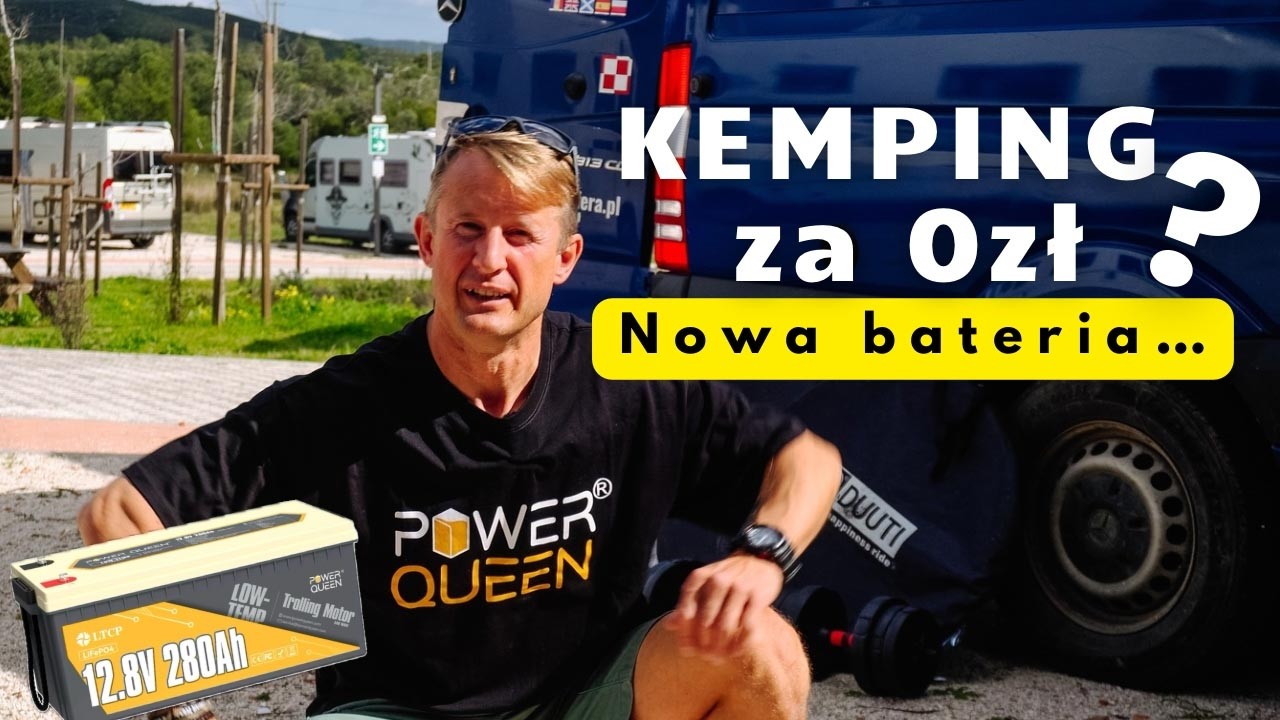 266. Darmowy kemping w Portugalii - TEST akumulatora Power Queen LifePo4 12V 280Ah