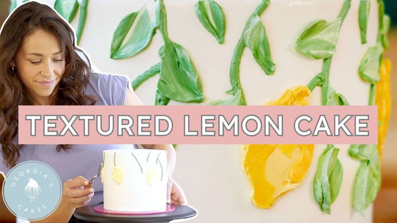 Textured Lemon Cake - Buttercream Painting and Palette Knife Techniques | Georgia's Cakes