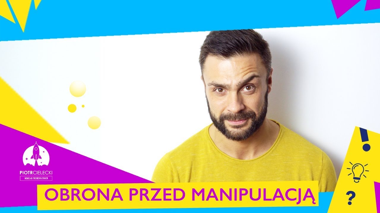 OBRONA PRZED MANIPULACJĄ