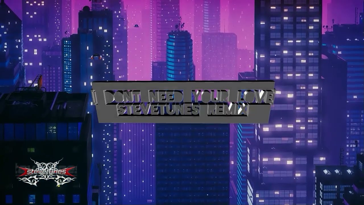 Hurshel - I Dont Need Your Love [stevetunes Remix]