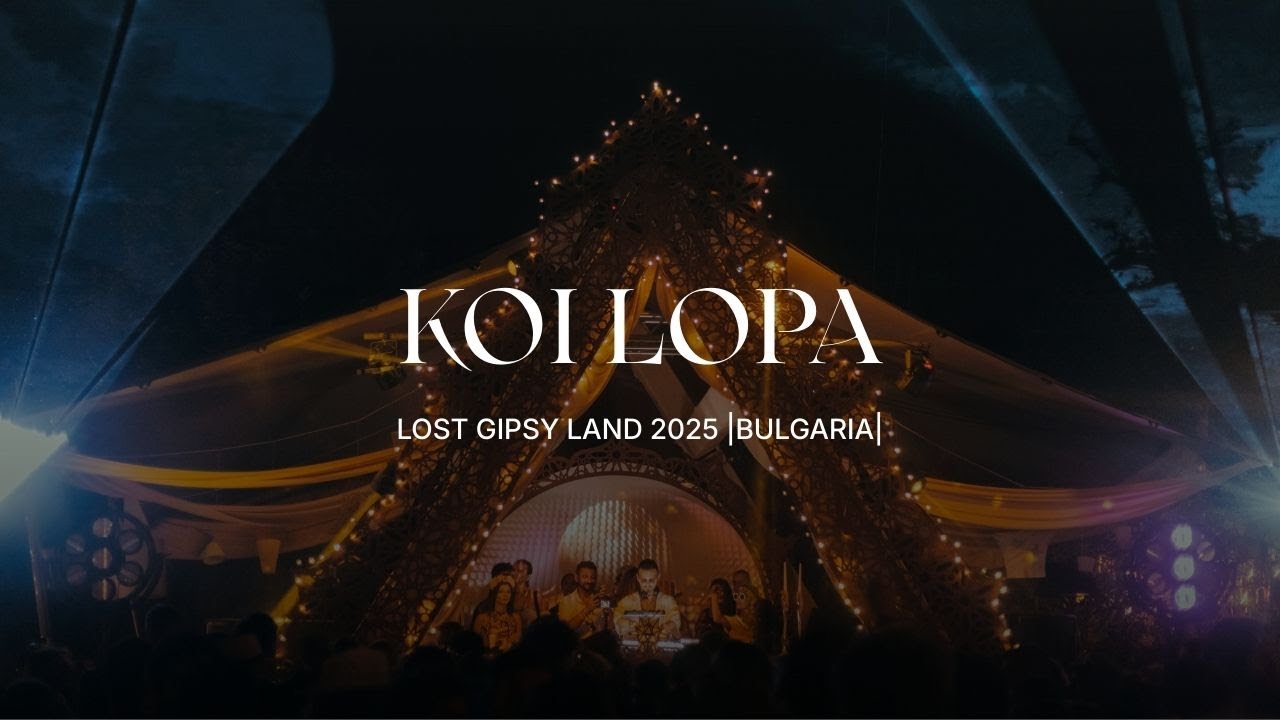 KOI LOPA | Lost Gipsy Land 2025 (full set)