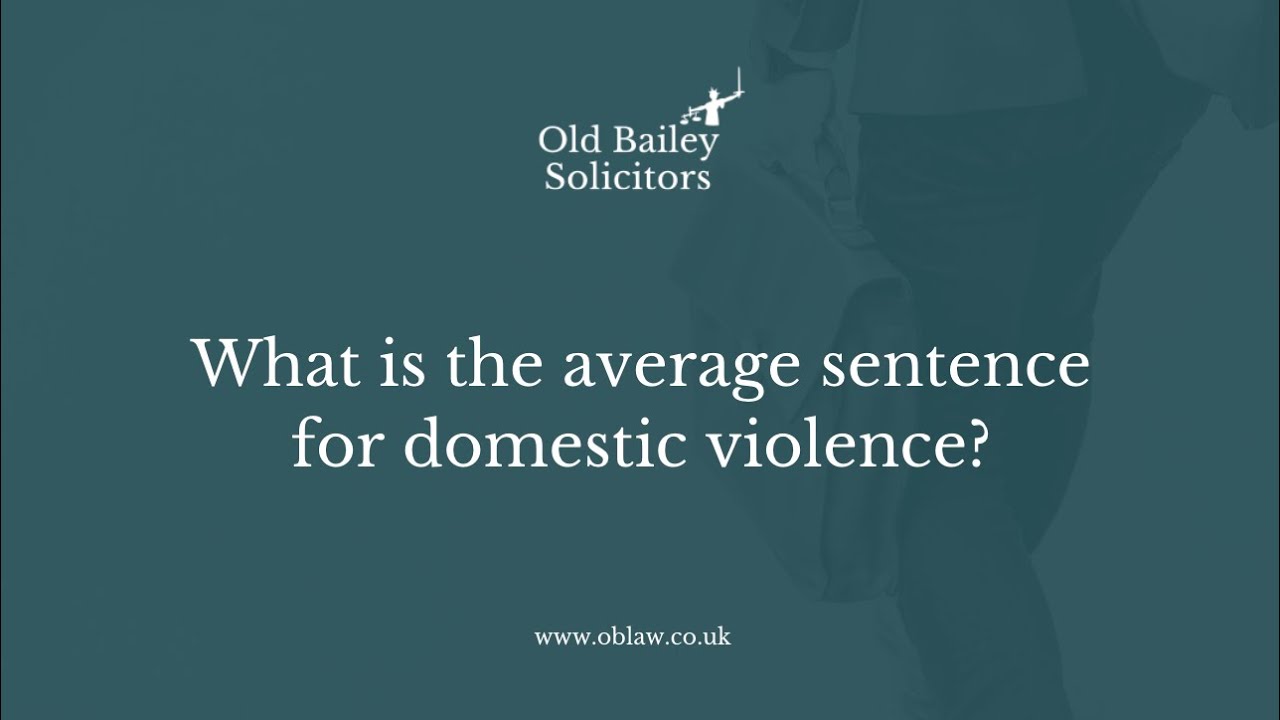 What is the average sentence for domestic violence