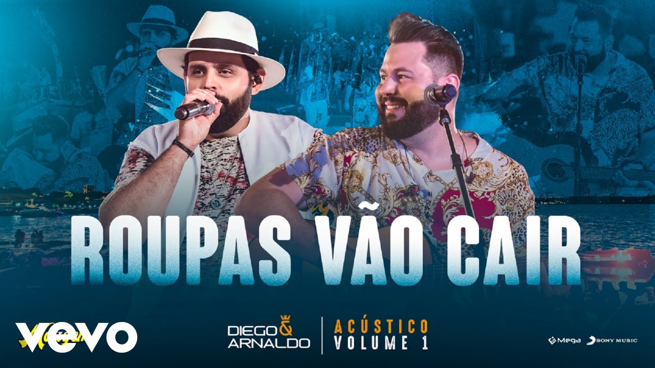 Diego & Arnaldo - Roupas Vão Cair (Acústico)