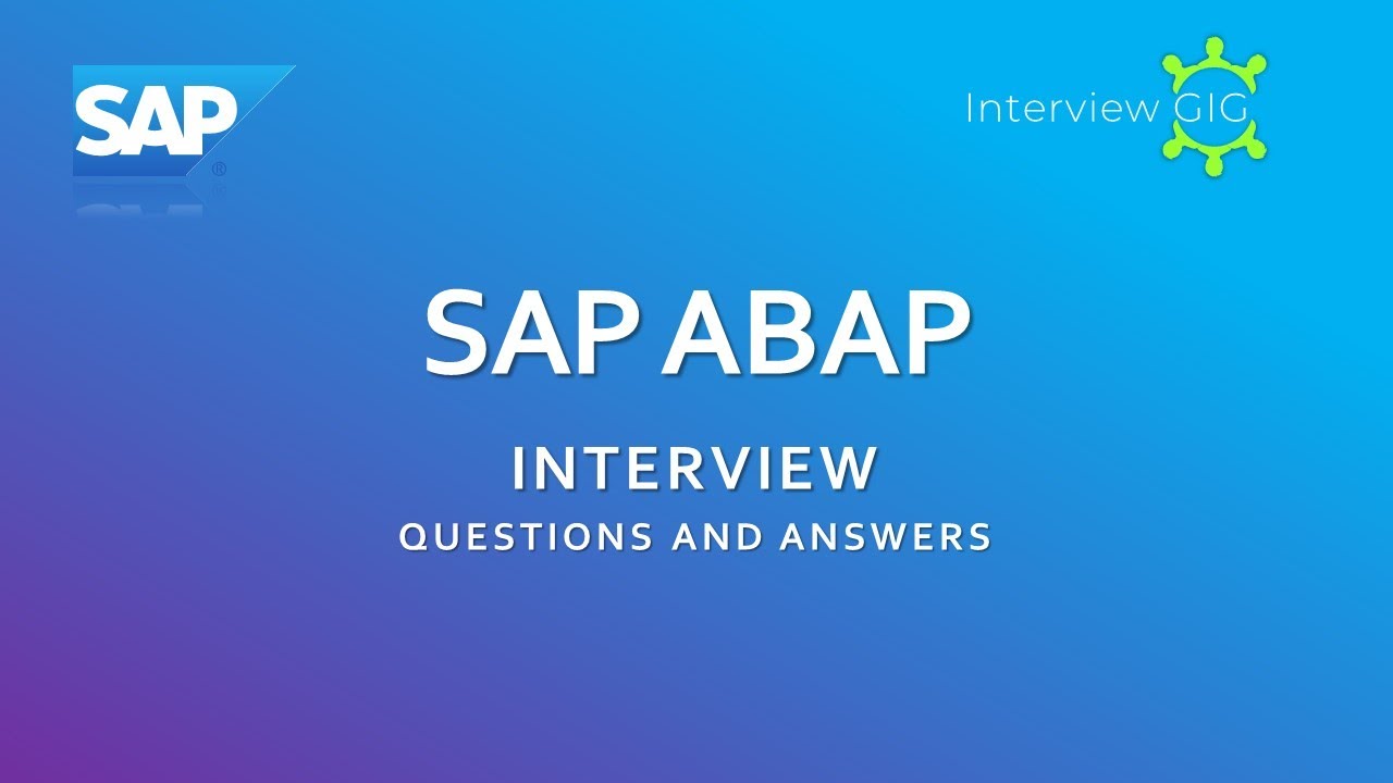 Вопросы и ответы для собеседования по SAP ABAP | ABAP | Вопросы для собеседования по SAP 2023