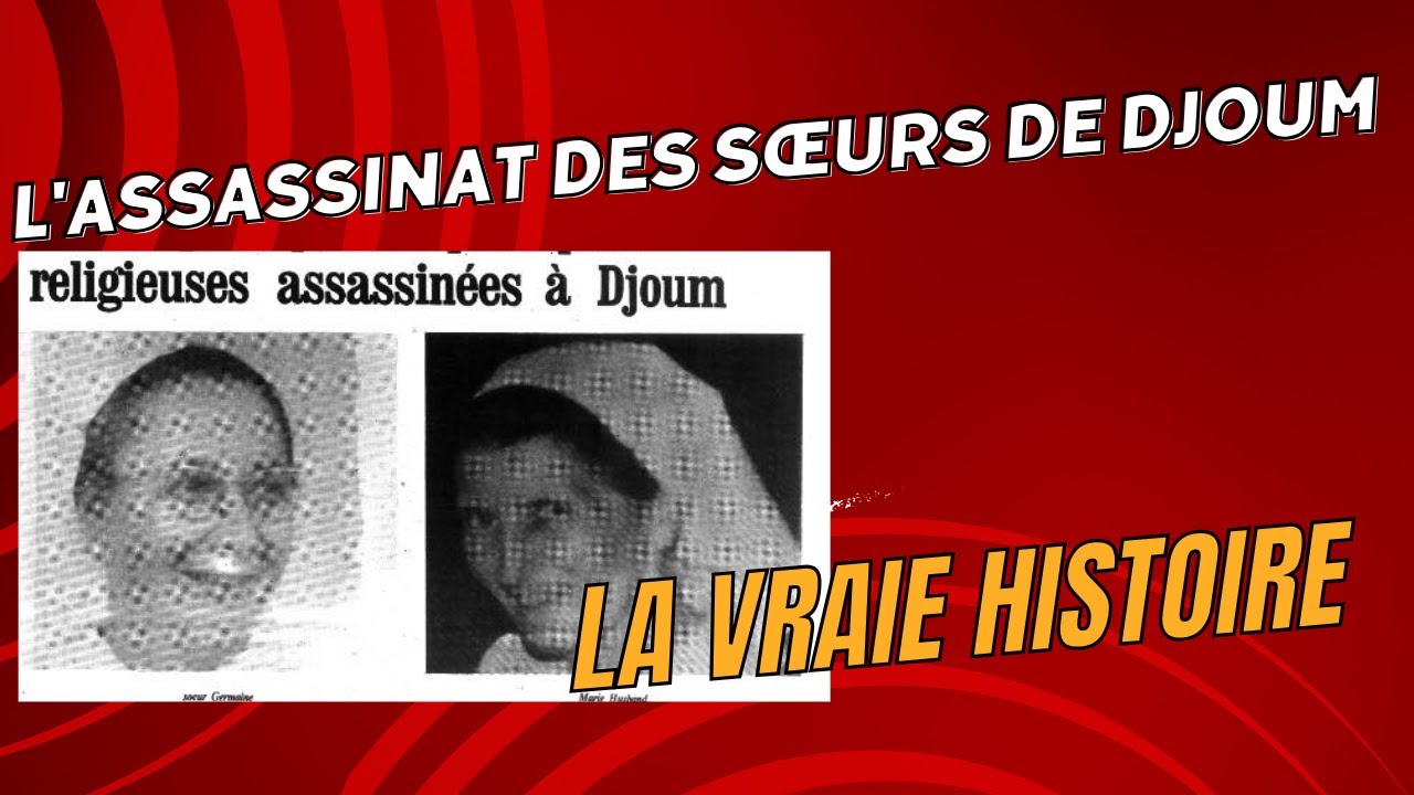 L'assassinat des sœurs de Djoum