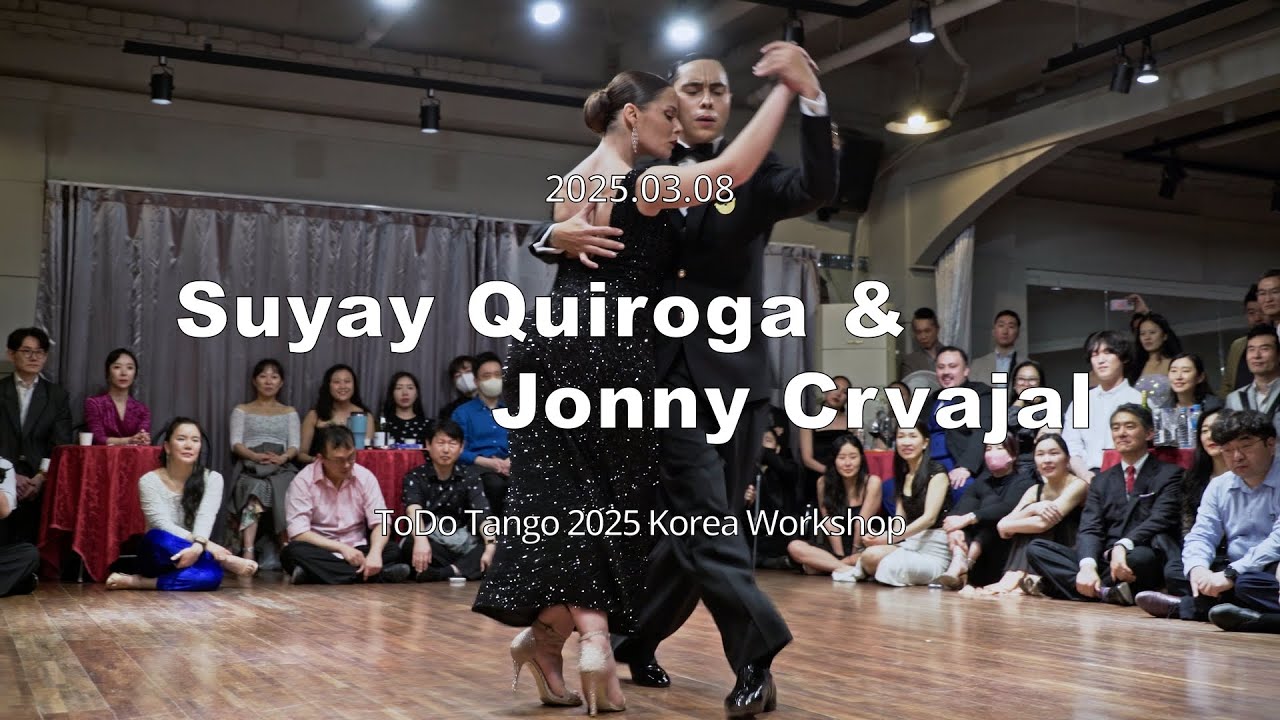 [ Tango ] 2025.03.08 - Suyay Quiroga & Jonny Crvajal - Show.No.2