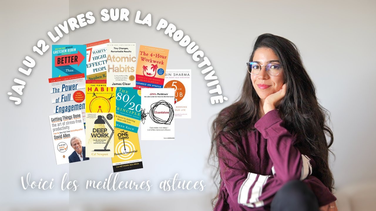 Les meilleures astuces de productivité/ j’ai lu 12 livres sur la productivité