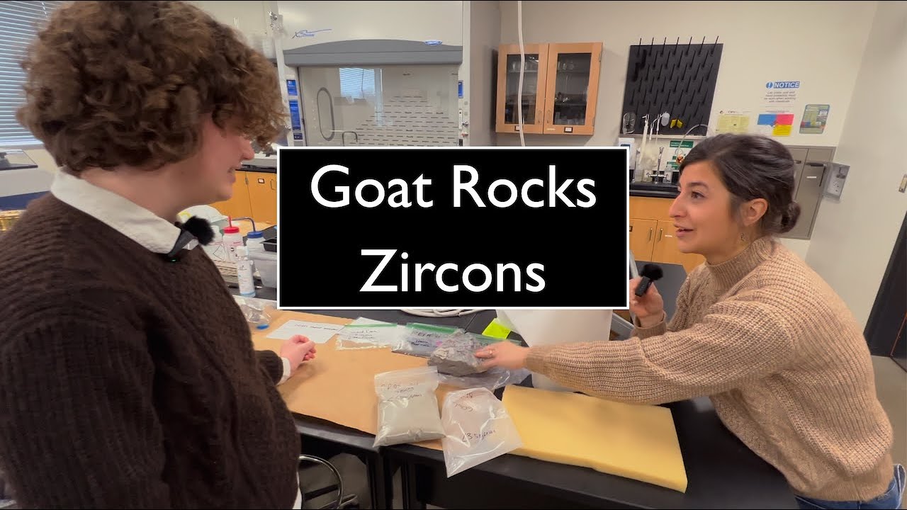 Goat Rocks Zircons w/ Hannah Shamloo & Hailey Finch