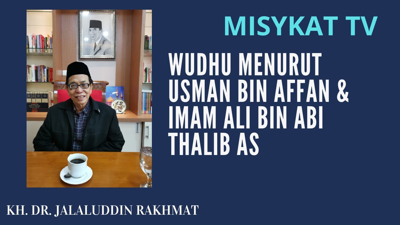 Tatacara Wudhu Usman bin Affan & Imam Ali bin Abi Thalib As | Kang Jalal