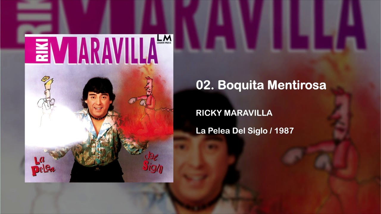 RICKY MARAVILLA / Boquita Mentirosa