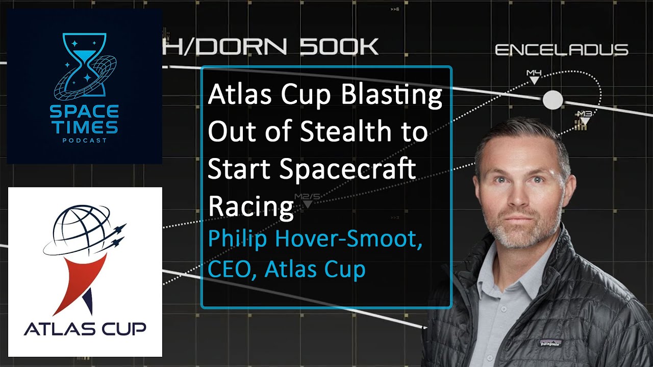 Spacecraft Racing with Atlas Cup | Space Times Interview