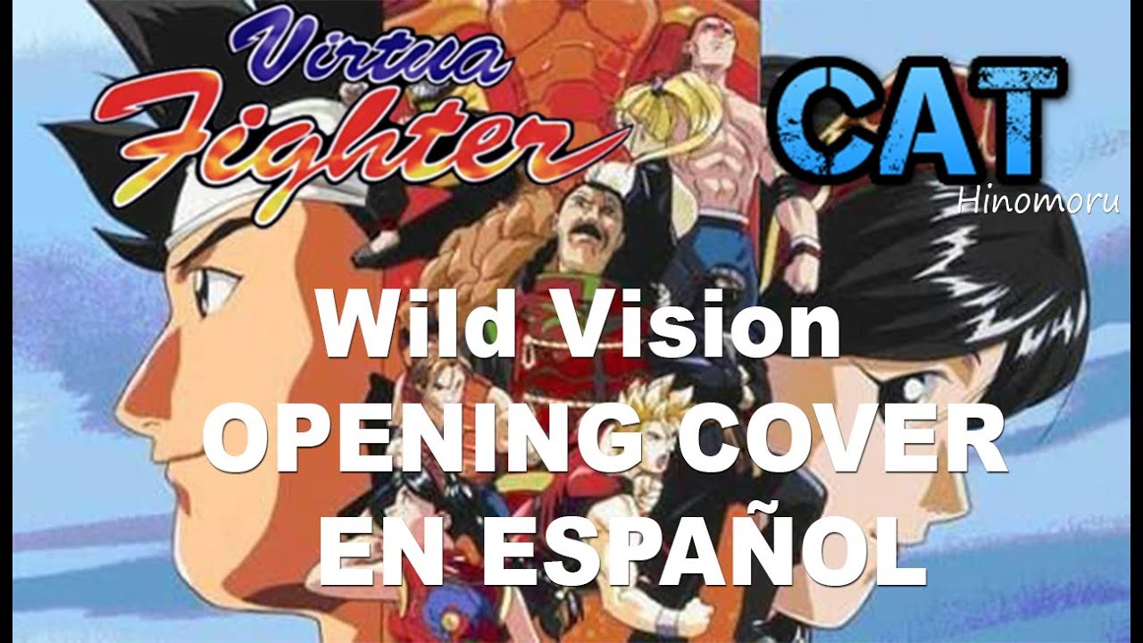 CAT Hinomoru Wild Vision バーチャファイター Virtua Fighter (Opening Fandub Cover Latino)