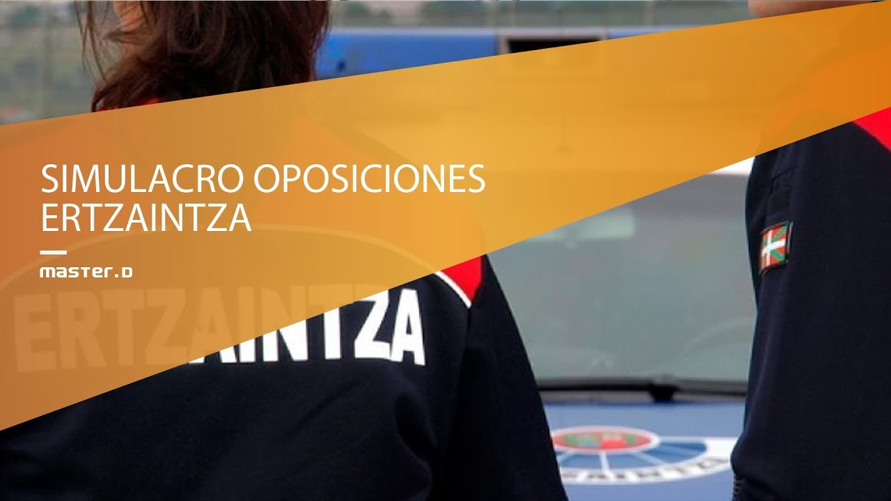 Preparación Oposiciones Ertzaintza | MasterD