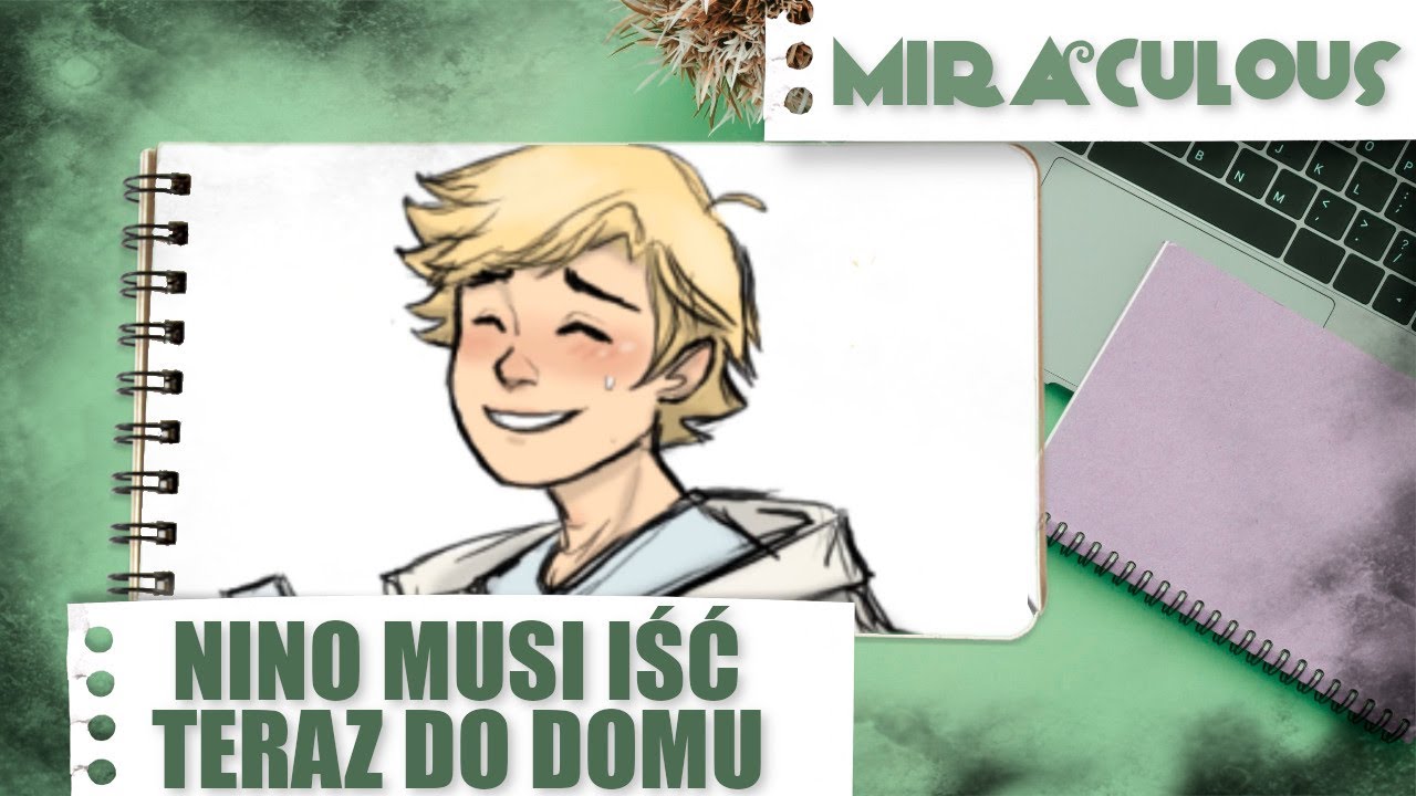 Nino musi iść do domu | Komiks Miraculum (Polish)