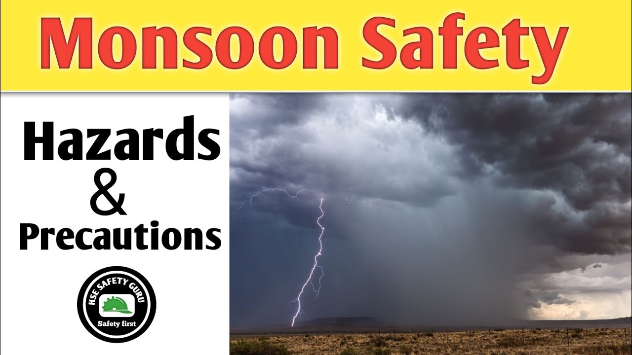 Monsoon Safety || Hazards and Precautions at site