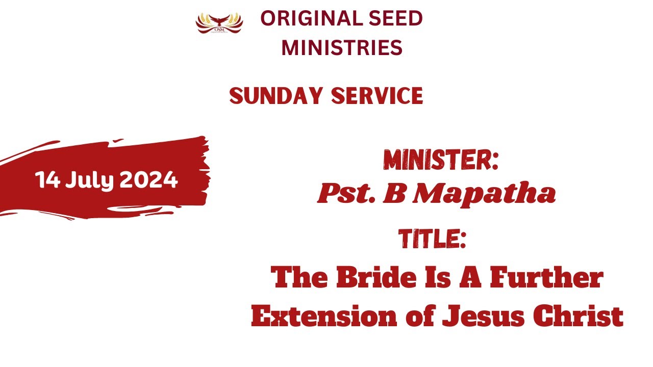 2024-0714AM - The Bride Is A Further Expression of Christ (Wedding Of Br Kazadi And Sis Nontokozo)