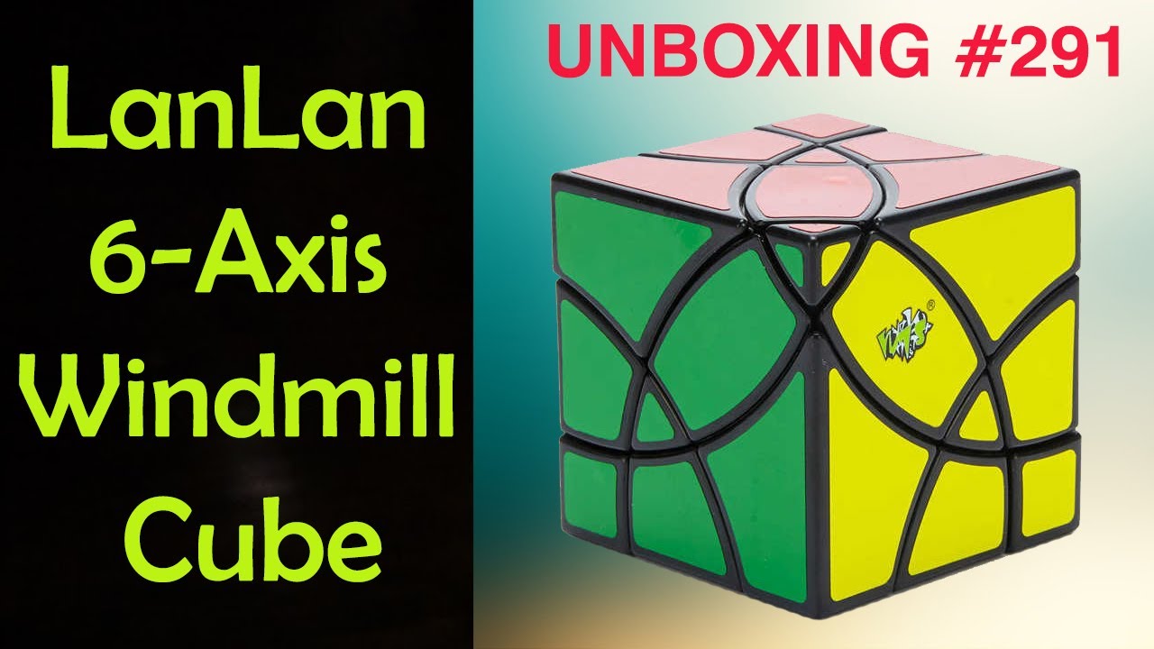 Unboxing №291 LanLan Windmill Cube