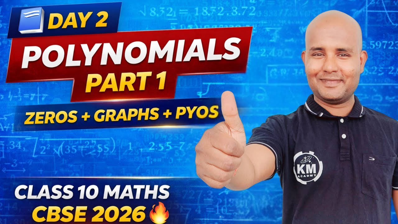 Day 2 | Class 10 Maths – Polynomials Part 1 | Zeros, Graphs & PYQs | CBSE 2026 | Kishan Jaiswal Sir