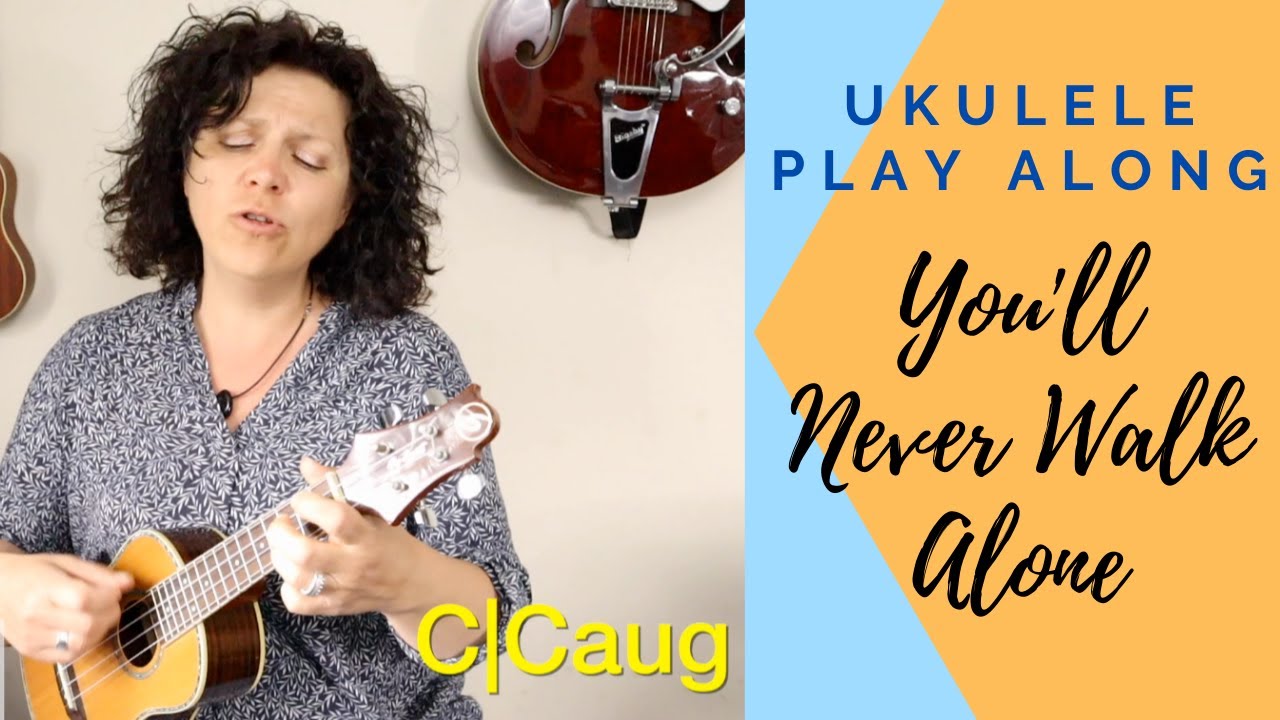 HOW TO PLAY ON UKULELE - You'll Never Walk Alone