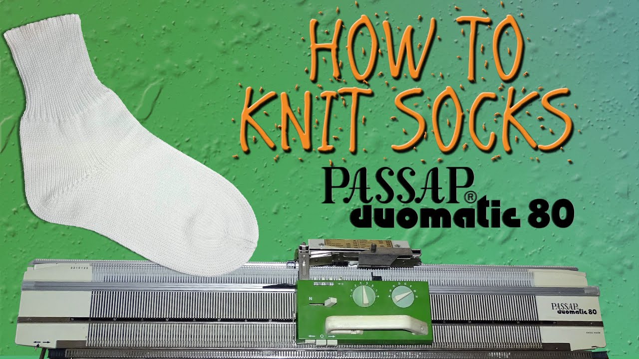 Как вязать носки на вязальной машине Passap Duomatic 80