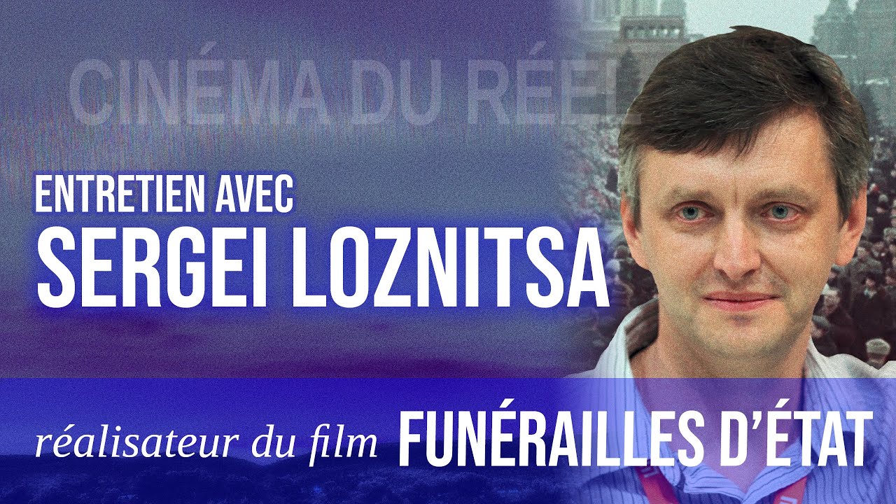 [DOCU] « Funérailles d'État », entretien avec Sergei Loznitsa