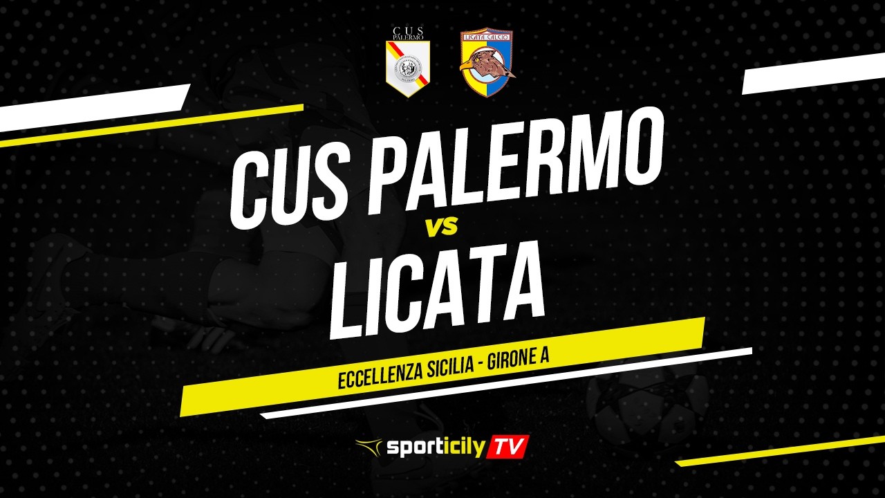 Cus Palermo - Licata LIVE | Eccellenza Sicilia | Diretta Calcio