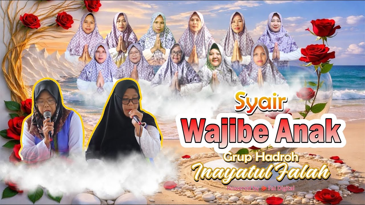 SYAIR WAJIBE ANAK II VERSI HADROH INAYATUL FALAH