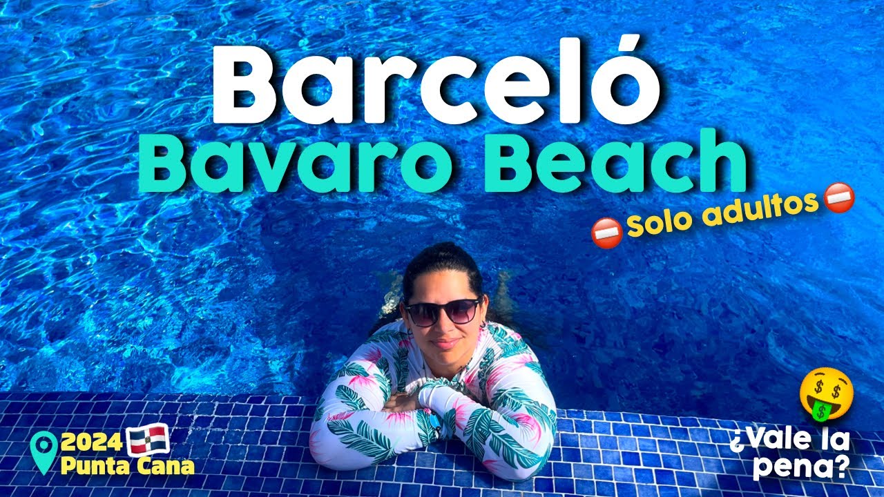 El mejor HOTEL SOLO ADULTOS Barceló Bávaro Beach Review 4K