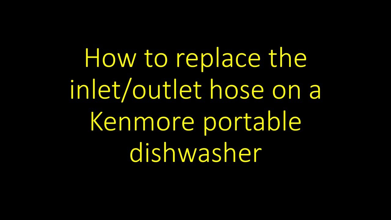 Portable Dishwasher Hose Replacement