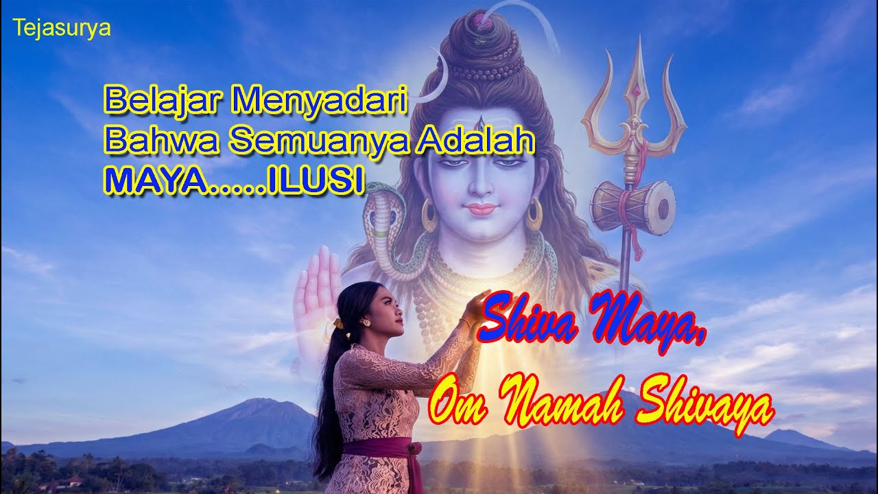 Shiva Maya, Om Namah Shivaya  -  Mantra untuk Ketenangan & Kedamaian - Tejasurya