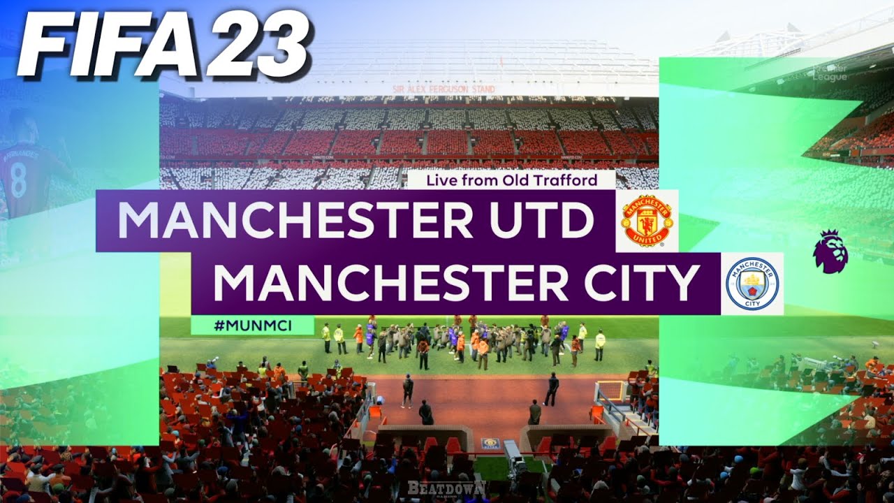 FIFA 23 - Manchester United vs. Manchester City | #MUNMCI