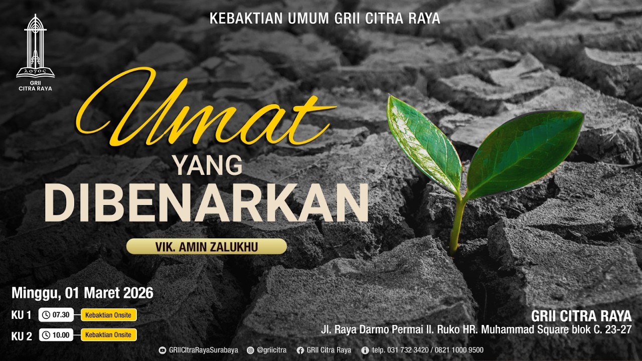 KEBAKTIAN UMUM GRII CITRA RAYA - UMAT YANG DIBENARKAN - Vik. Amin Zalukhu